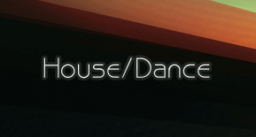 Dance and House (Дэнс энд Хаус)
