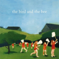 The Bird And The Bee